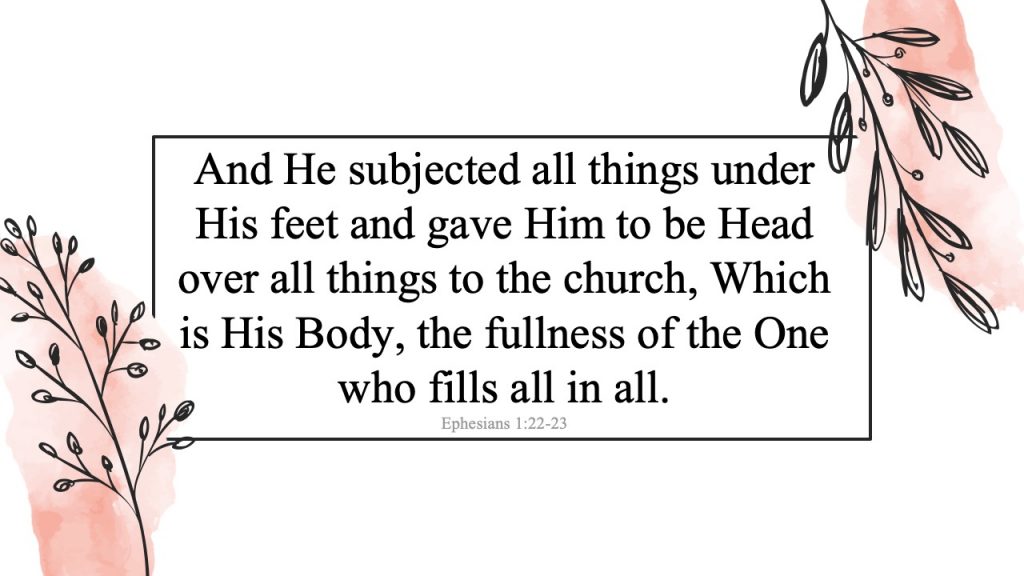 Eph-1-22-23-And-He-Subjected-all-things-under-His-feet