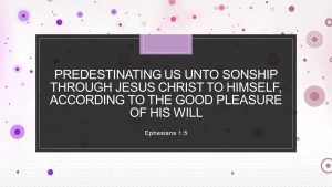 Eph-1-5-Predestinating-us-unto-sonship-through-Jesus-Christ