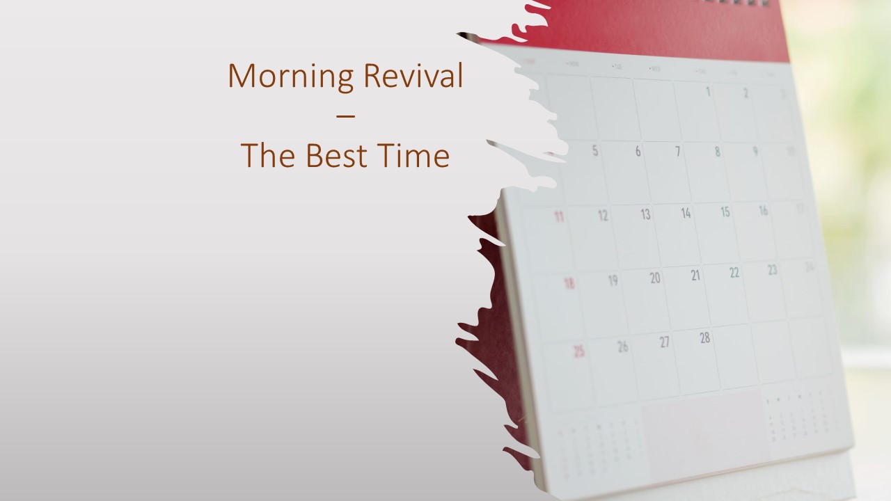 Morning-Revival-the-best-time