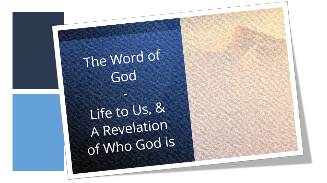 The-Word-of-God-Life-to-us-and-a-revelation-of-Who-God-is