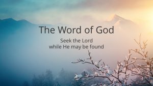 The-Word-of-God-Seek-the-Lord-while-He-may-be-found
