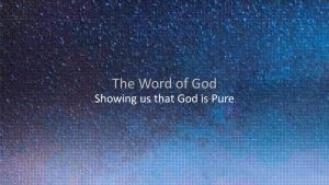 The-Word-of-God-Showing-us-that-God-is-Pure