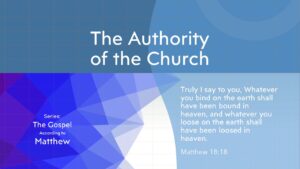 19-Matthew-The-Authority-of-the-Church
